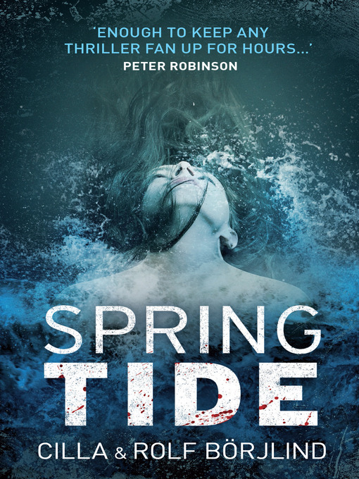 Title details for Spring Tide by Cilla Börjlind - Available